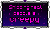 shipping real people is creepy